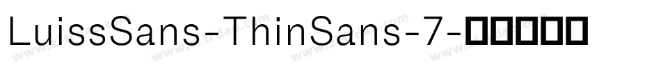 LuissSans-ThinSans-7字体转换