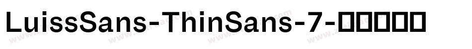 LuissSans-ThinSans-7字体转换