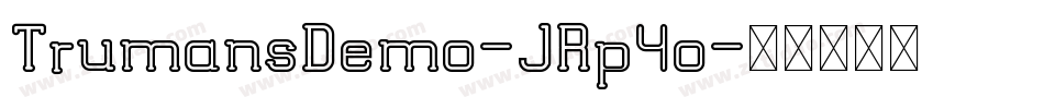 TrumansDemo-JRp4o字体转换