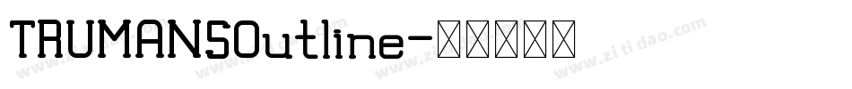 TRUMANSOutline字体转换