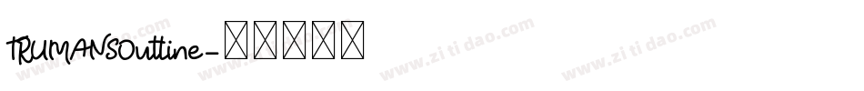 TRUMANSOutline字体转换