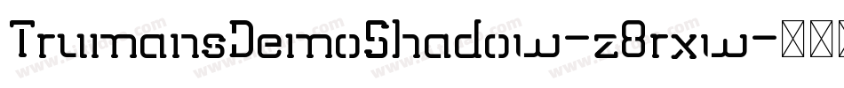 TrumansDemoShadow-z8rxw字体转换