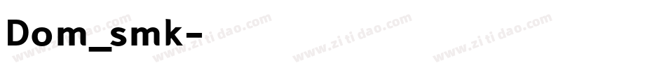 Dom_smk字体转换