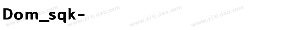 Dom_sqk字体转换