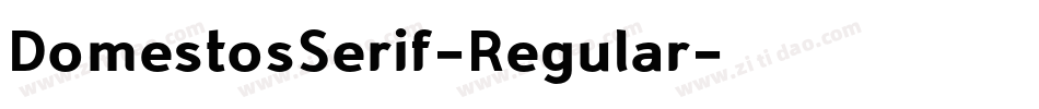 DomestosSerif-Regular字体转换