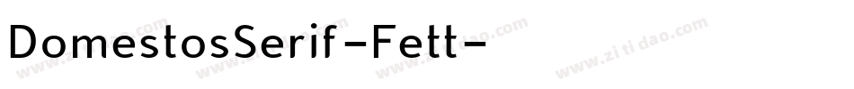 DomestosSerif-Fett字体转换