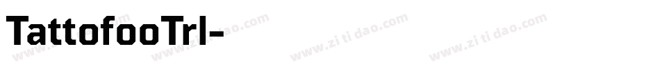 TattofooTrl字体转换