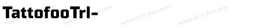 TattofooTrl字体转换