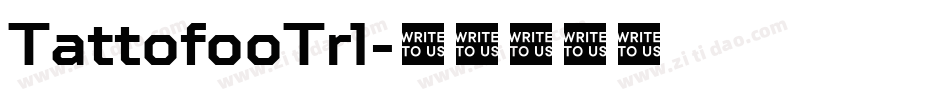 TattofooTrl字体转换