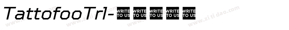 TattofooTrl字体转换