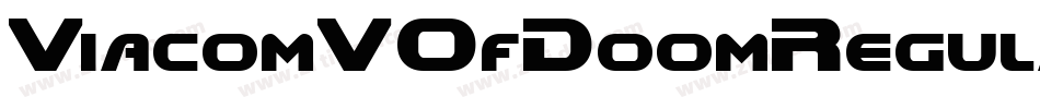 ViacomVOfDoomRegular-xMJ8字体转换