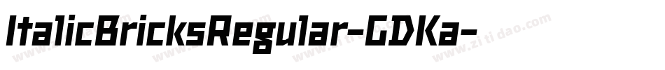 ItalicBricksRegular-GDKa字体转换