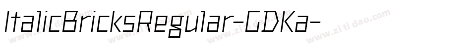 ItalicBricksRegular-GDKa字体转换