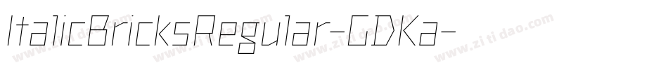 ItalicBricksRegular-GDKa字体转换
