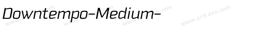 Downtempo-Medium字体转换