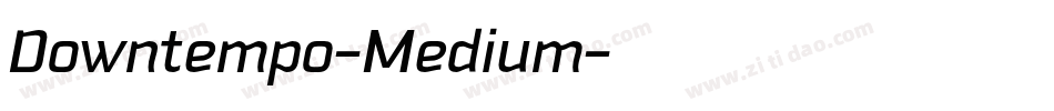 Downtempo-Medium字体转换