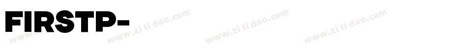 FIRSTP字体转换