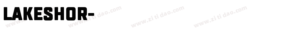 LAKESHOR字体转换