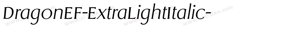 DragonEF-ExtraLightItalic字体转换