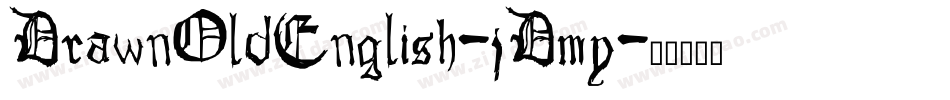 DrawnOldEnglish-jDmy字体转换