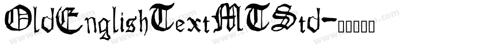 OldEnglishTextMTStd字体转换