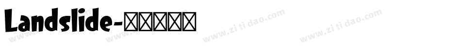 Landslide字体转换