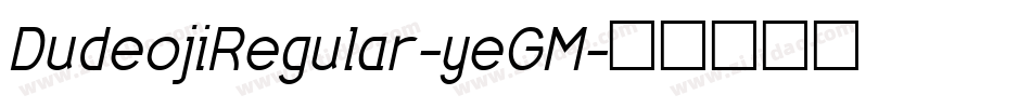 DudeojiRegular-yeGM字体转换