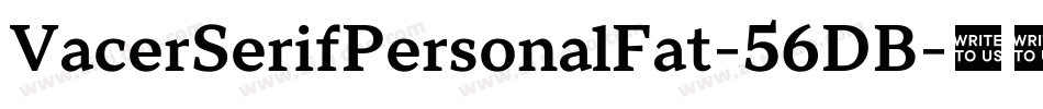 VacerSerifPersonalFat-56DB字体转换