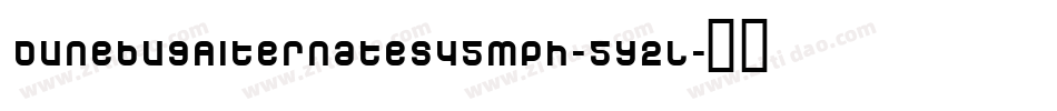 DunebugAlternates45Mph-5y2L字体转换 DunebugAlternates45Mph-5y2L字体转换