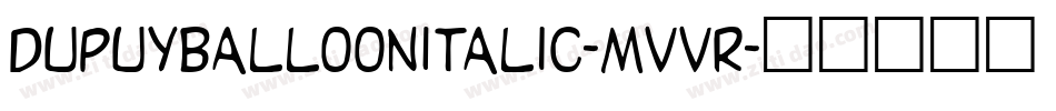 DupuyballoonItalic-MVvr字体转换