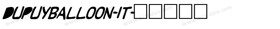 DupuyBALloon-It字体转换
