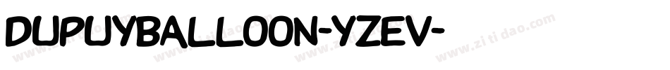 Dupuyballoon-Yzev字体转换