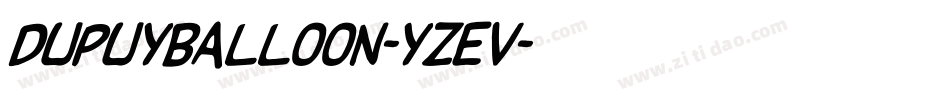 Dupuyballoon-Yzev字体转换