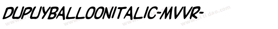 DupuyballoonItalic-MVvr字体转换