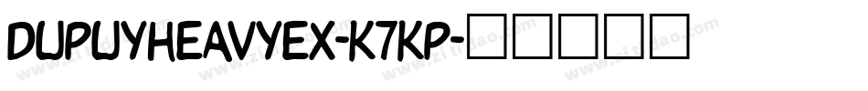 DupuyheavyEx-K7Kp字体转换