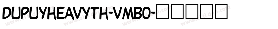DupuyheavyTh-vmBO字体转换