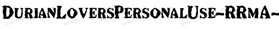 DurianLoversPersonalUse-RRmA字体转换