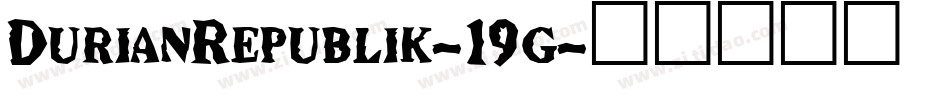 DurianRepublik-19g字体转换