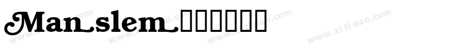 Manslem字体转换
