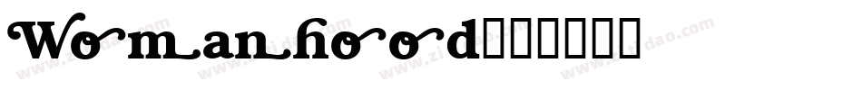 Womanhood字体转换