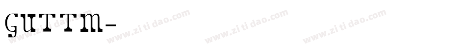 GUTTM字体转换