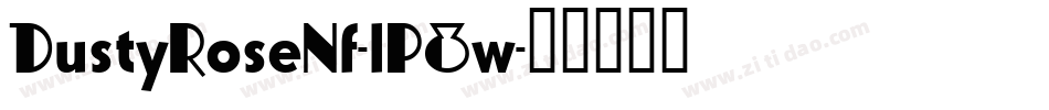 DustyRoseNf-lP8w字体转换