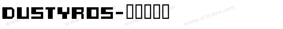 DUSTYROS字体转换