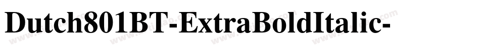 Dutch801BT-ExtraBoldItalic字体转换