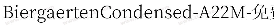 BiergaertenCondensed-A22M字体转换