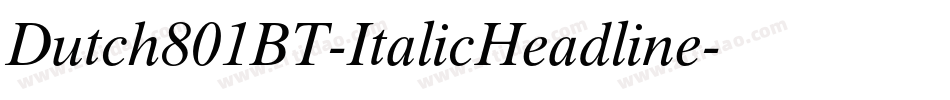 Dutch801BT-ItalicHeadline字体转换