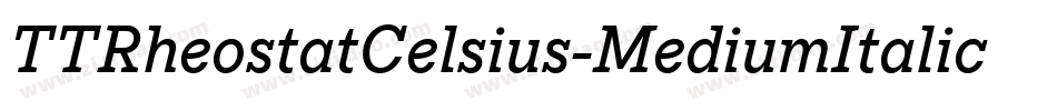 TTRheostatCelsius-MediumItalic字体转换