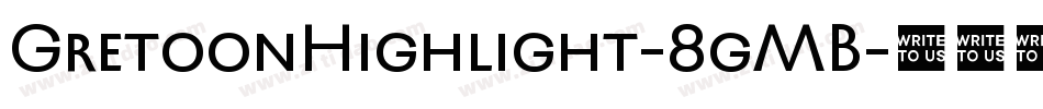 GretoonHighlight-8gMB字体转换
