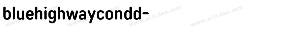 bluehighwaycondd字体转换