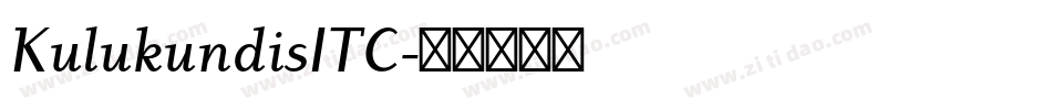 KulukundisITC字体转换